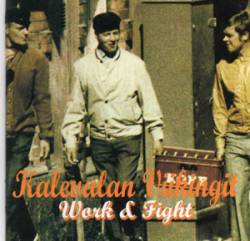 Kalevalan Viikingit : Work & Fight